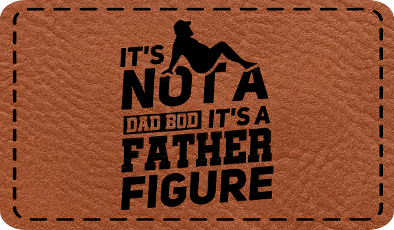 Close-up of the "It’s Not A Dad Bod, It’s a Father Figure" leatherette patch featuring a chunky guy silhouette.