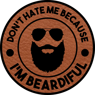 Close-up of the "Don’t Hate Me Because I’m Beardiful" leatherette patch with bold text.