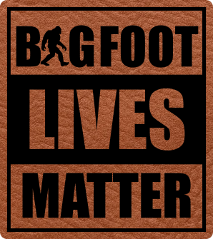 Close-up of the 'Bigfoot Lives Matter' leatherette patch, featuring bold text for Bigfoot fans.