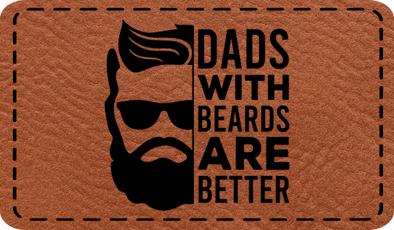 Close-up of the "Dads with Beards Are Better" leatherette patch featuring bold text.