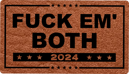 Close-up of the "F Them Both 2024" leatherette patch featuring a bold political statement.