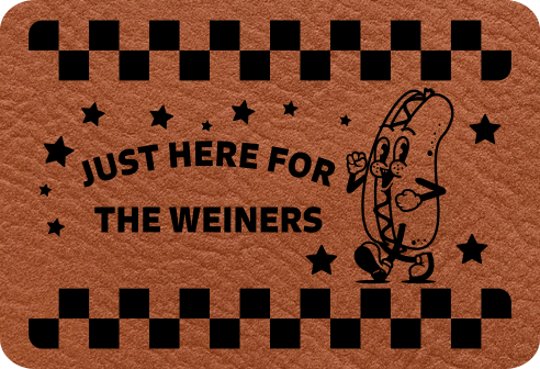 Just Here For Hotdogs - Leatherette