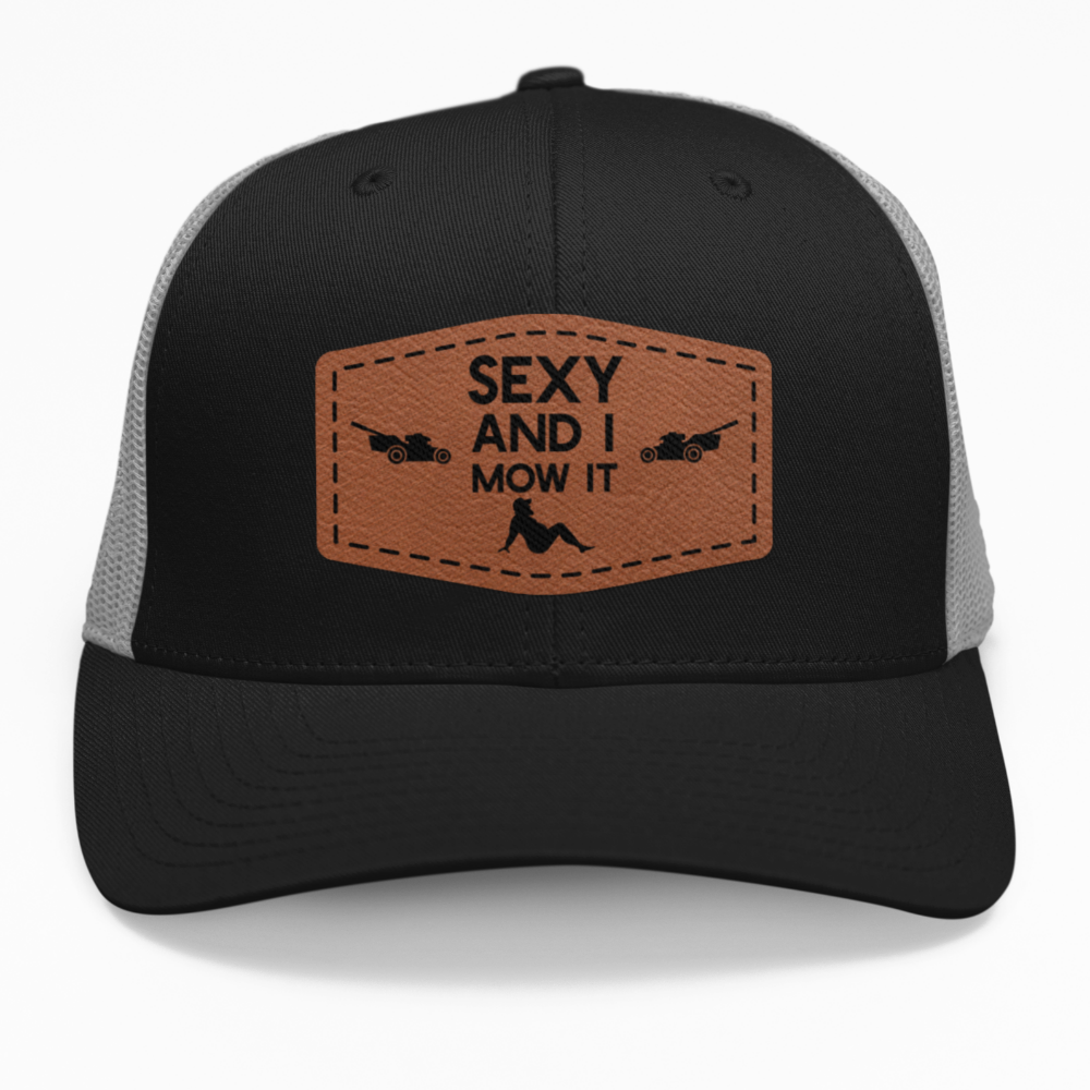 Preview of the "Sexy and I Mow It" leatherette patch on a custom hat.