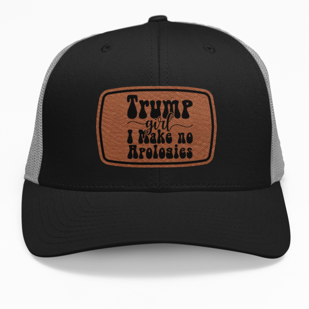 Preview of the "Trump Girl - I make no apologies" leatherette patch on a custom hat.